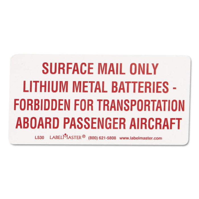 Lithium Battery Self-Adhesive Labels, SURFACE MAIL ONLY LITHIUM METAL BATTERIES, 2 x 4, Red/White, 500/Roll