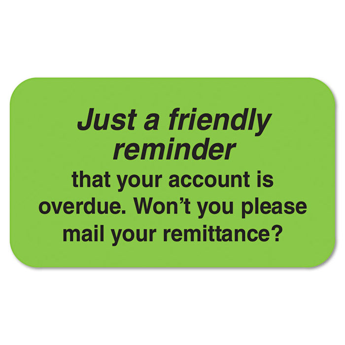 Billing Collection Labels, Friendly Reminder, 0.88 x 1.5, Green, 250/Roll
